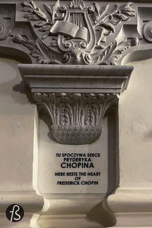 His body is buried in Paris, but Chopin's heart is in Warsaw, inside the Church of the Holy Cross, as a final romantic gesture to his homeland. This was one of his last requests before death and his eldest sister, Ludwika Jędrzejewicz, made it happen.